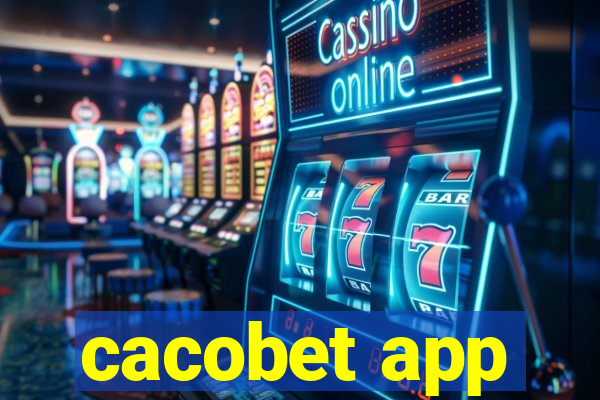 cacobet app